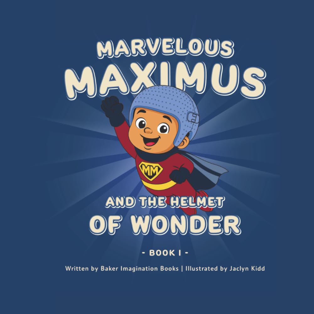 Marvelous Maximus and the Helmet of Wonder - Book 1 (Paperback)